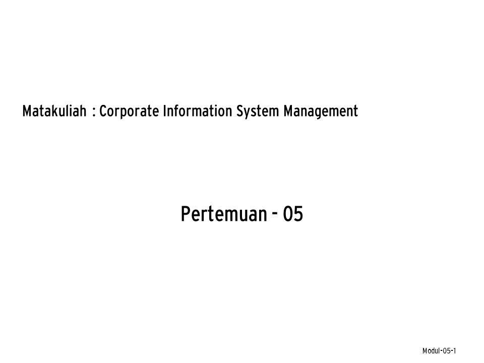 Matakuliah Corporate Information System Management Ppt Download