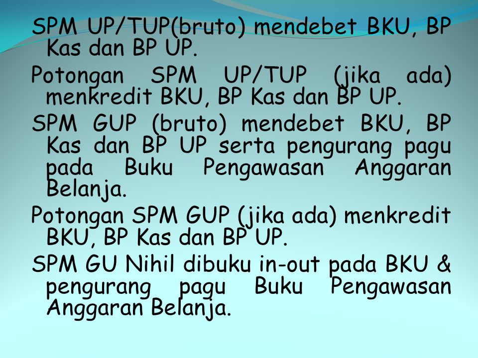 SPM UP/TUP(bruto) mendebet BKU, BP Kas dan BP UP