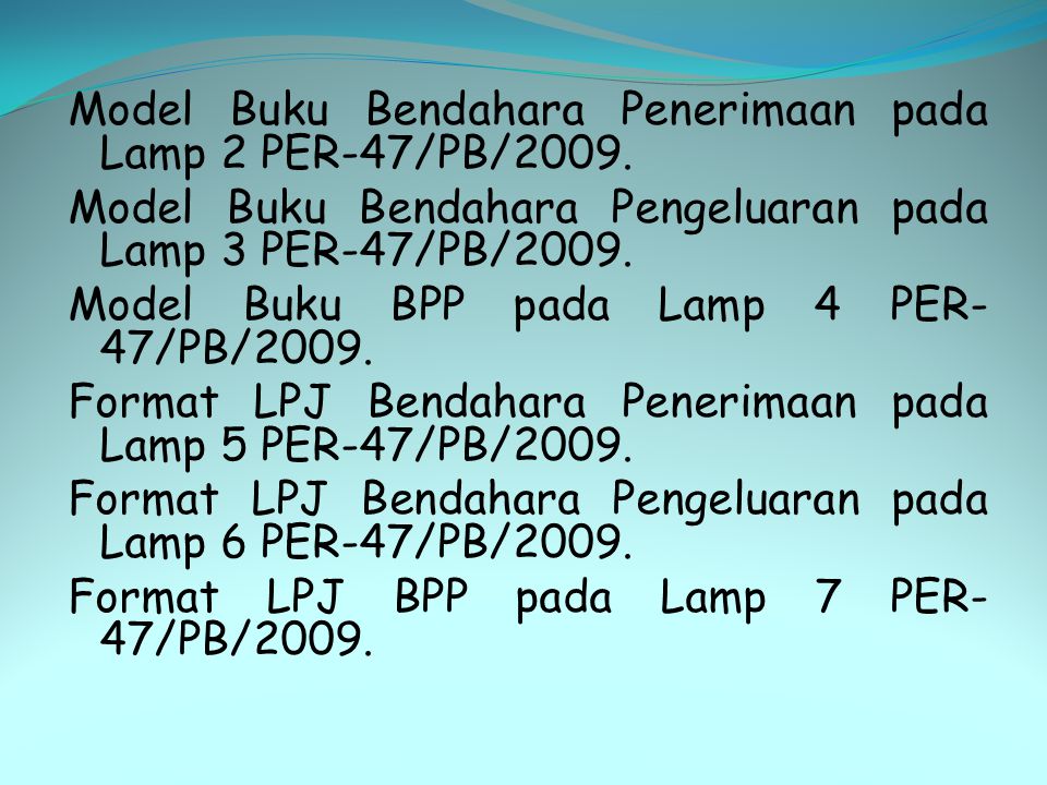 Model Buku Bendahara Penerimaan pada Lamp 2 PER-47/PB/2009