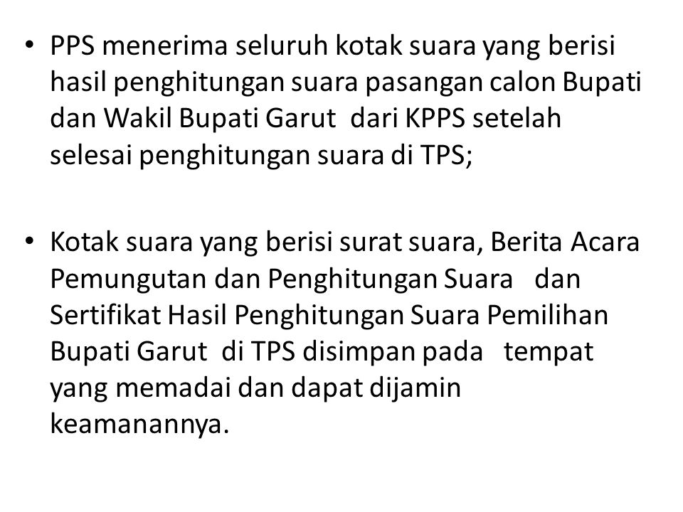 PPS menerima seluruh kotak suara yang berisi hasil penghitungan suara pasangan calon Bupati dan Wakil Bupati Garut dari KPPS setelah selesai penghitungan suara di TPS;