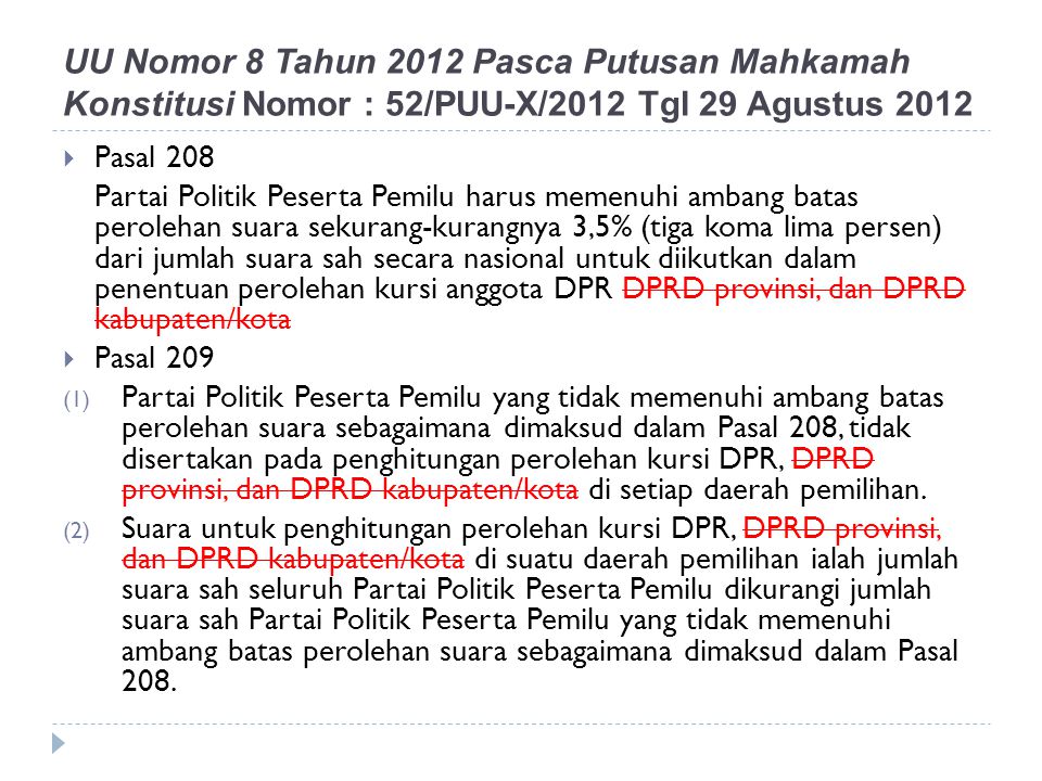 UU Nomor 8 Tahun 2012 Pasca Putusan Mahkamah Konstitusi Nomor : 52/PUU-X/2012 Tgl 29 Agustus 2012