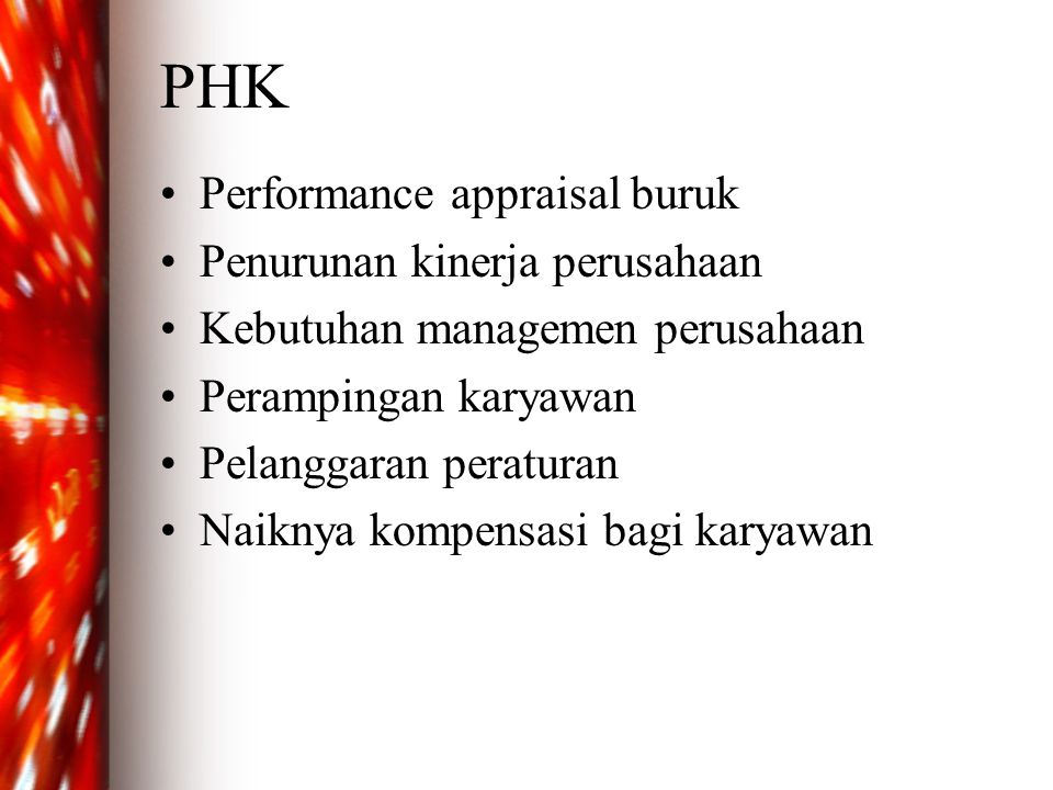 PHK Performance appraisal buruk Penurunan kinerja perusahaan