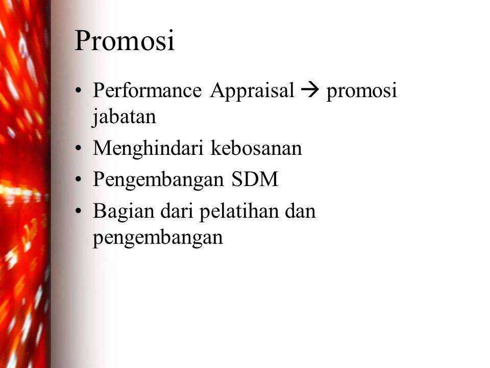 Promosi Performance Appraisal  promosi jabatan Menghindari kebosanan