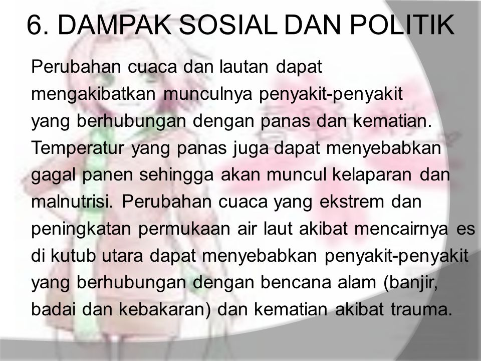 6. DAMPAK SOSIAL DAN POLITIK