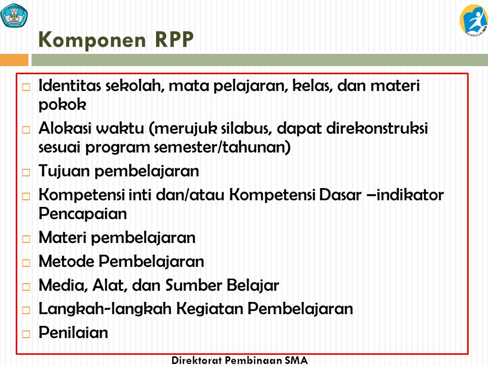 Komponen RPP Identitas sekolah, mata pelajaran, kelas, dan materi pokok.