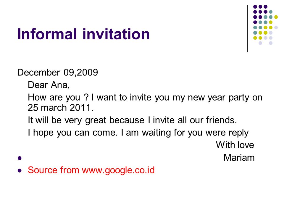 Informal invitation December 09,2009 Dear Ana,