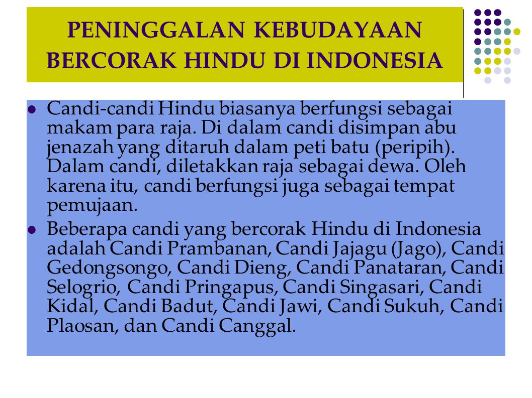 PENINGGALAN KEBUDAYAAN BERCORAK HINDU DI INDONESIA