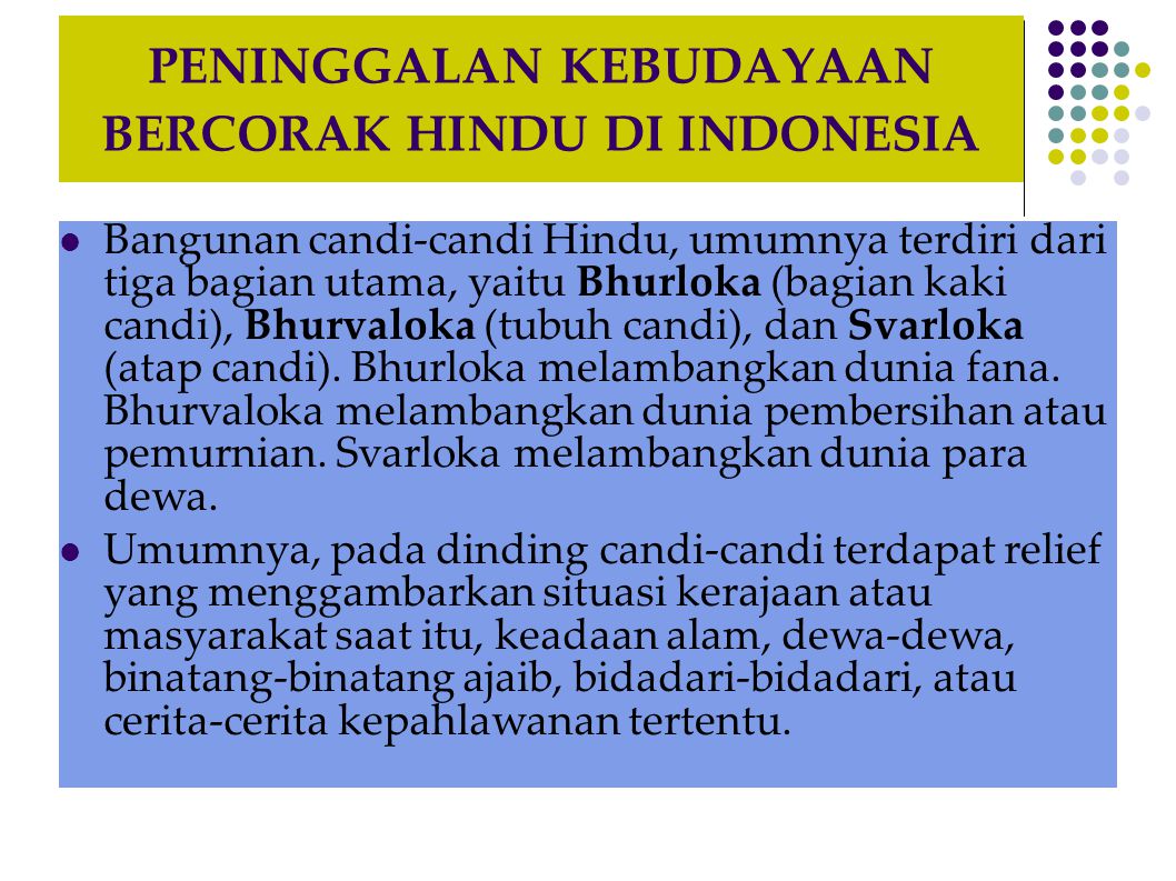 PENINGGALAN KEBUDAYAAN BERCORAK HINDU DI INDONESIA