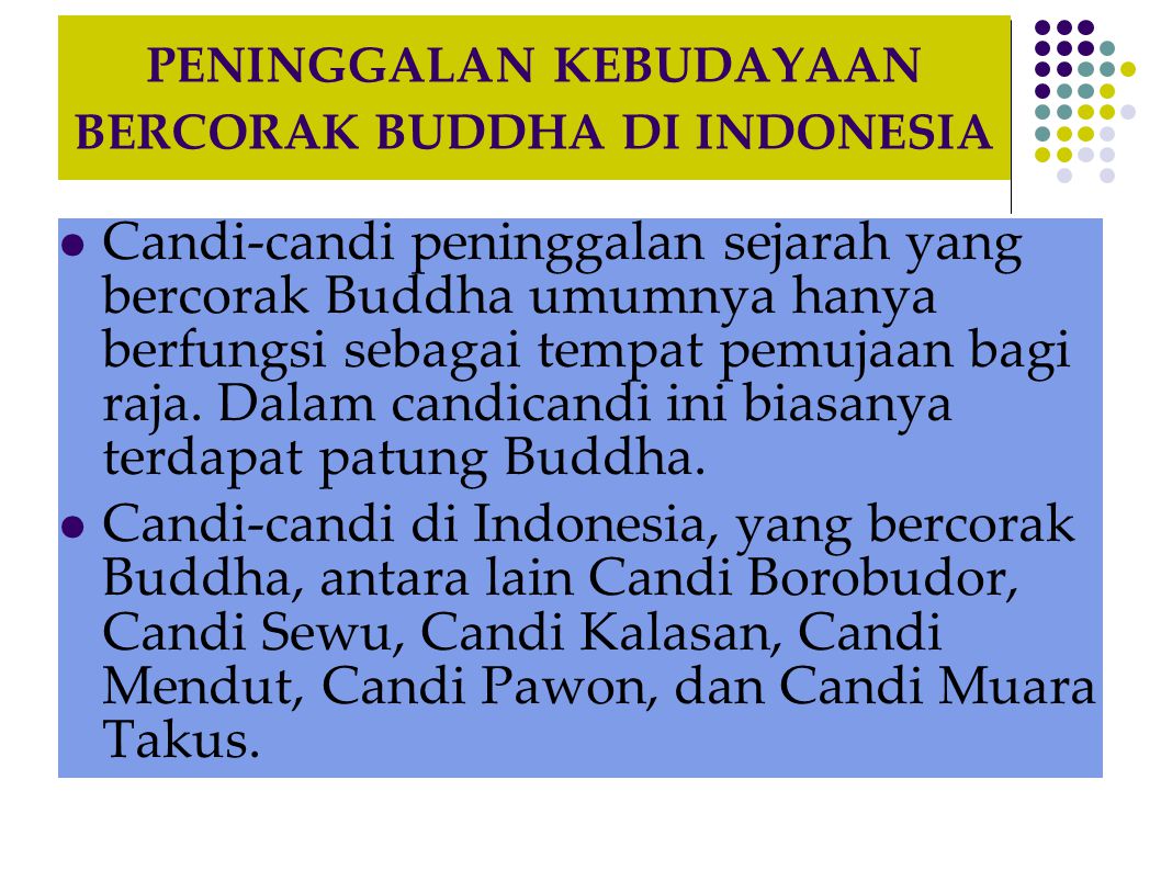 PENINGGALAN KEBUDAYAAN BERCORAK BUDDHA DI INDONESIA