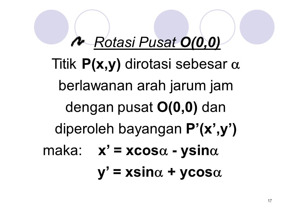 Titik P(x,y) dirotasi sebesar  berlawanan arah jarum jam