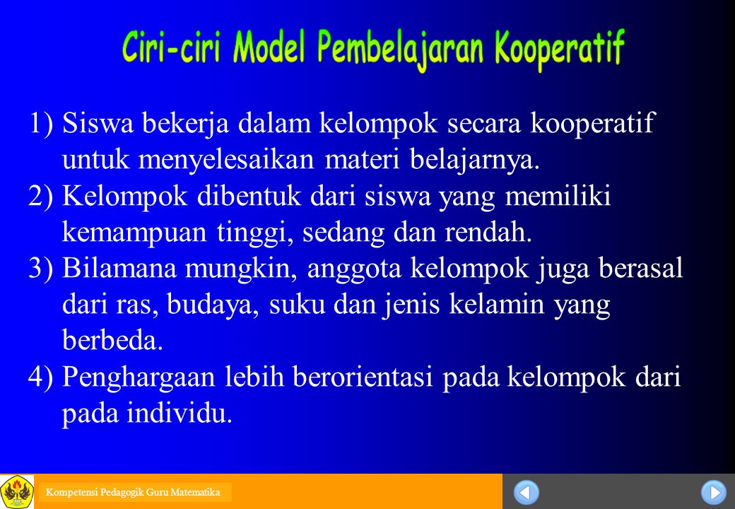 Ciri-ciri Model Pembelajaran Kooperatif