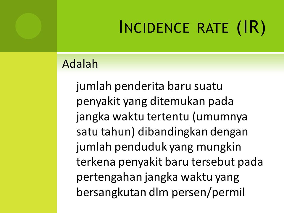 Incidence rate (IR)