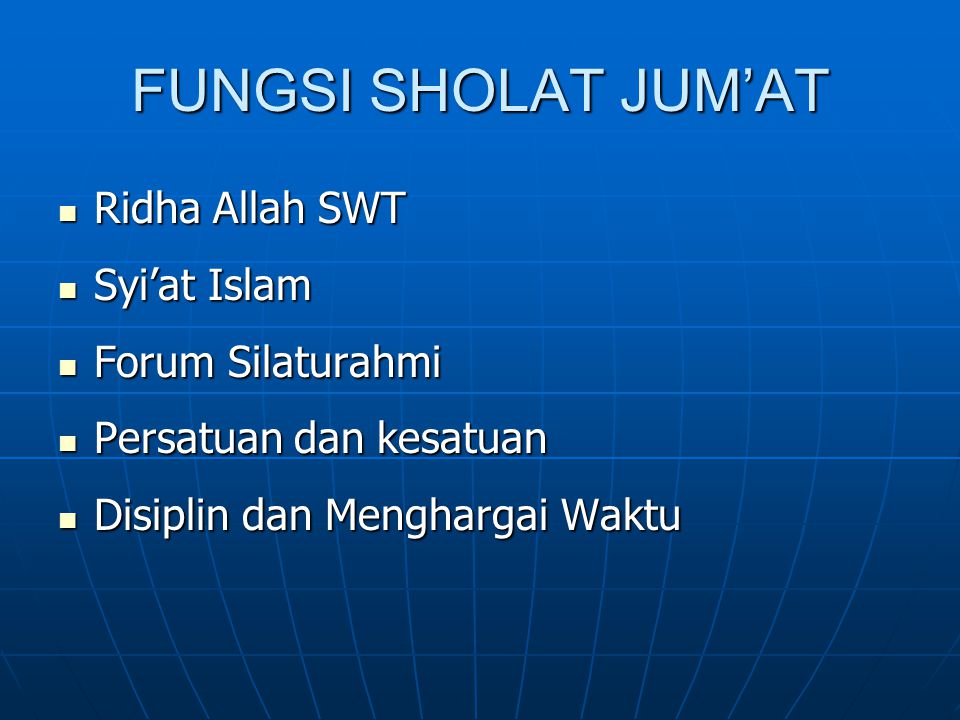 FUNGSI SHOLAT JUM’AT Ridha Allah SWT Syi’at Islam Forum Silaturahmi