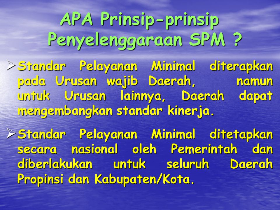 APA Prinsip-prinsip Penyelenggaraan SPM
