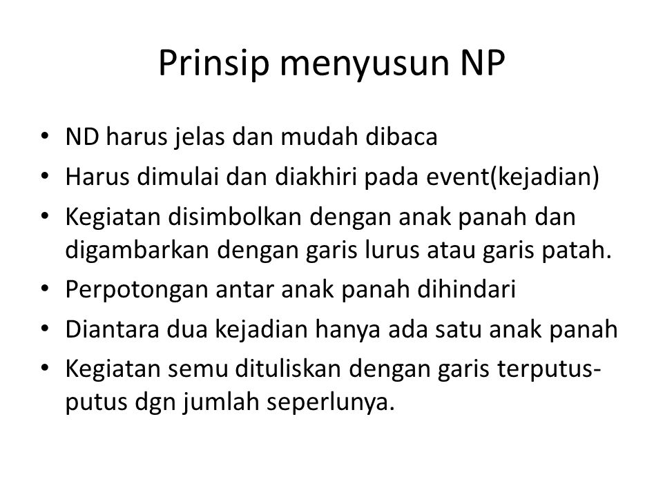 Prinsip menyusun NP ND harus jelas dan mudah dibaca