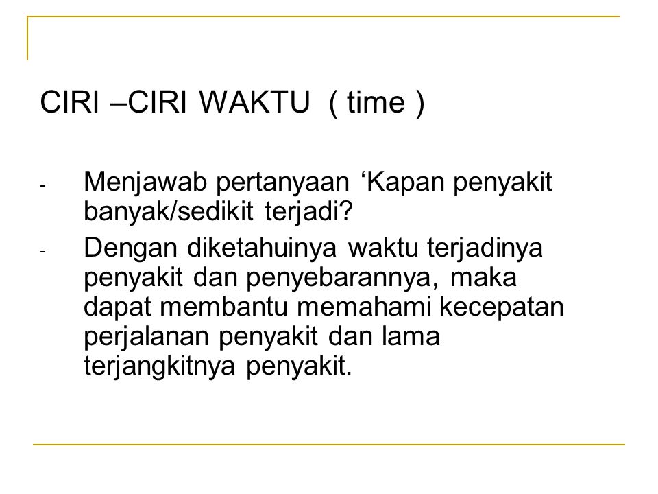 CIRI –CIRI WAKTU ( time )