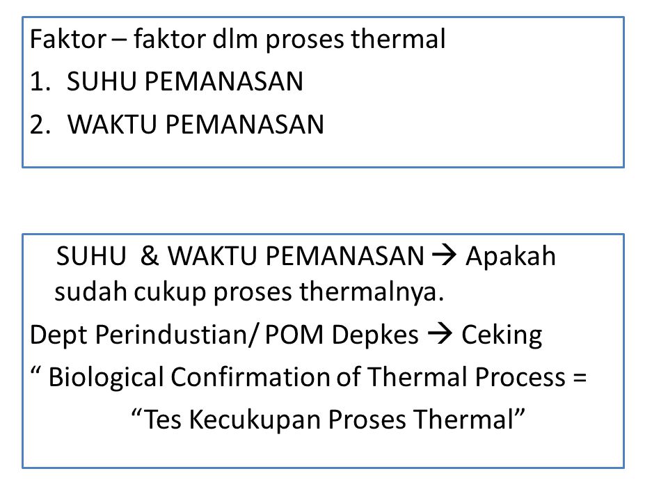 Faktor – faktor dlm proses thermal