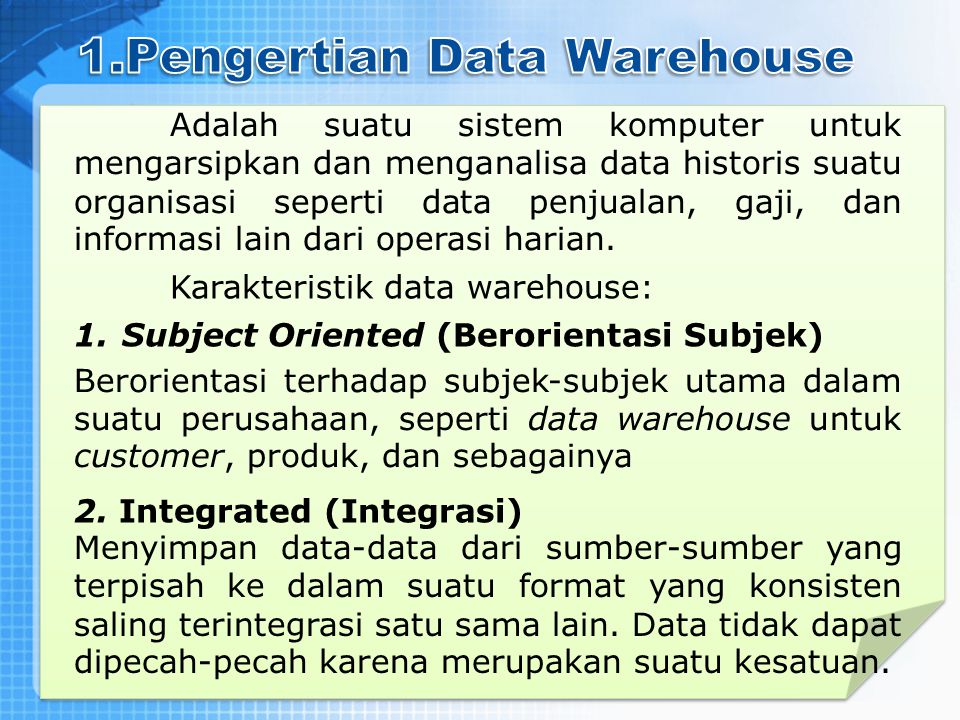1.Pengertian Data Warehouse