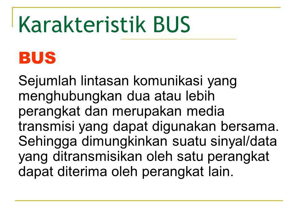 Karakteristik BUS BUS.