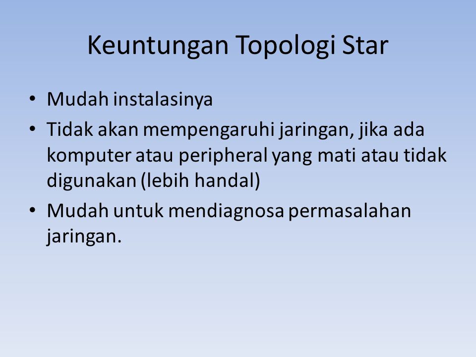 Keuntungan Topologi Star