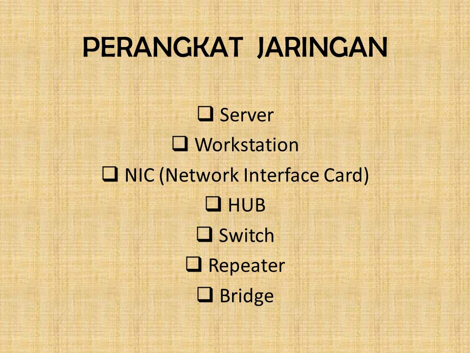 NIC (Network Interface Card)
