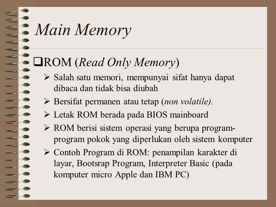 Main Memory ROM (Read Only Memory)