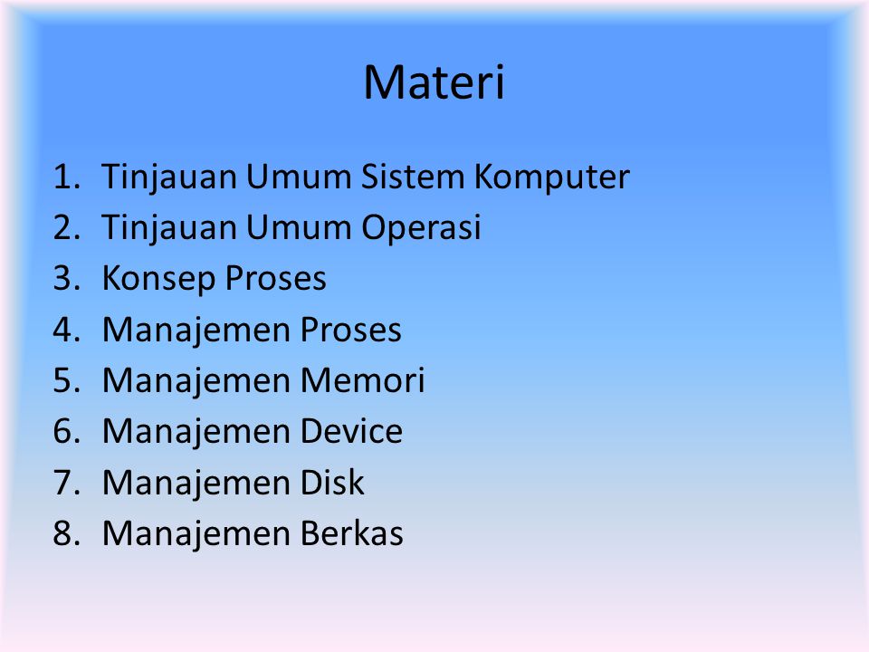 Materi Tinjauan Umum Sistem Komputer Tinjauan Umum Operasi