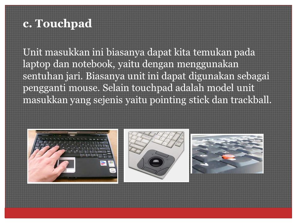 c. Touchpad