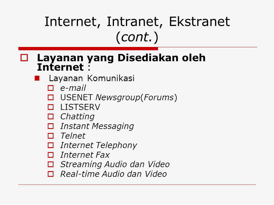 Internet, Intranet, Ekstranet (cont.)