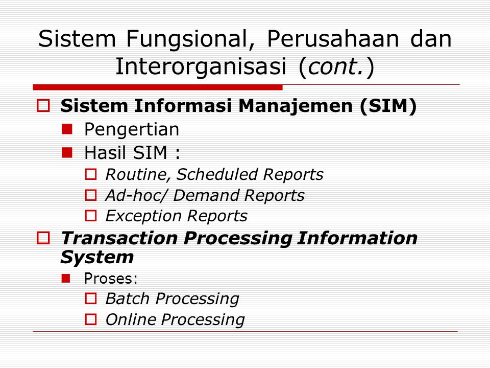 Sistem Fungsional, Perusahaan dan Interorganisasi (cont.)