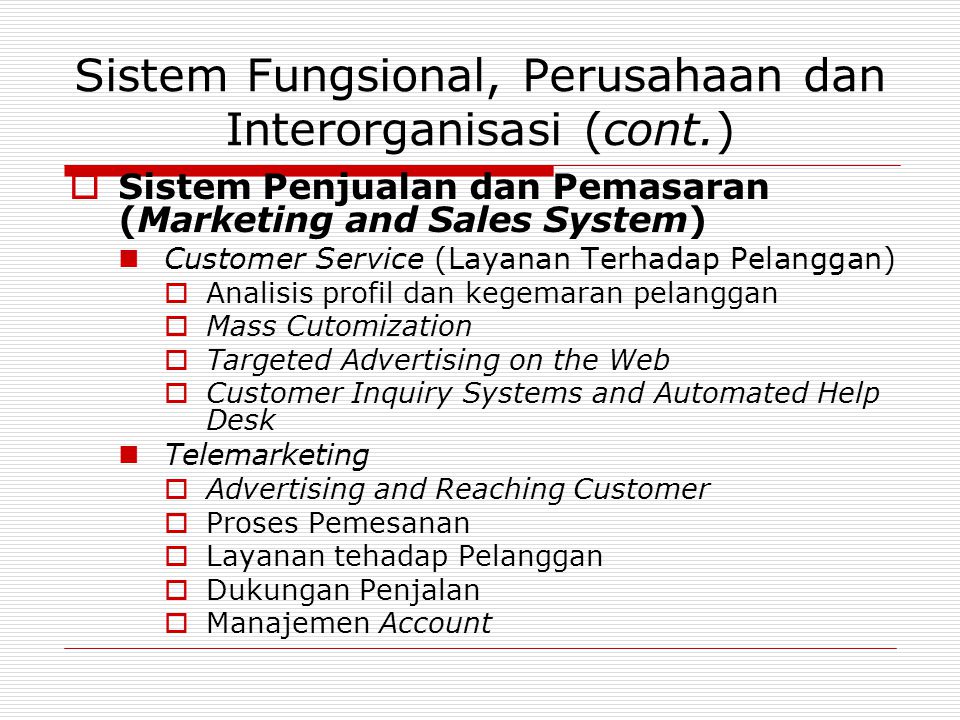 Sistem Fungsional, Perusahaan dan Interorganisasi (cont.)