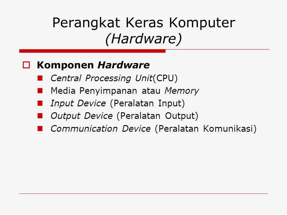 Perangkat Keras Komputer (Hardware)