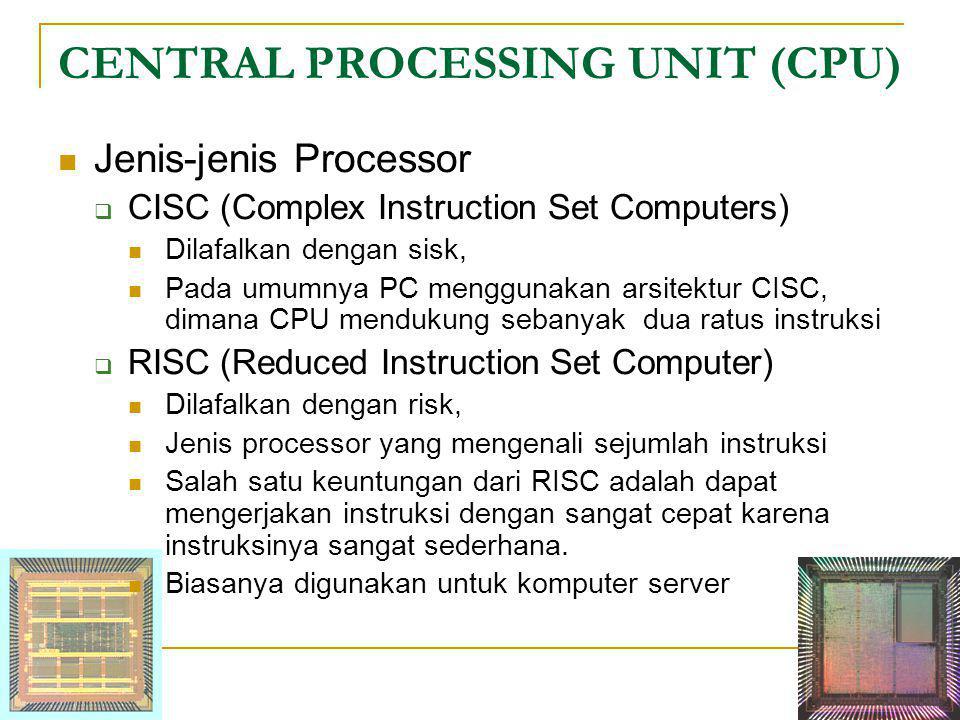 CENTRAL PROCESSING UNIT (CPU)