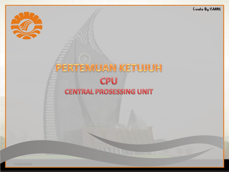 CPU CENTRAL PROSESSING UNIT