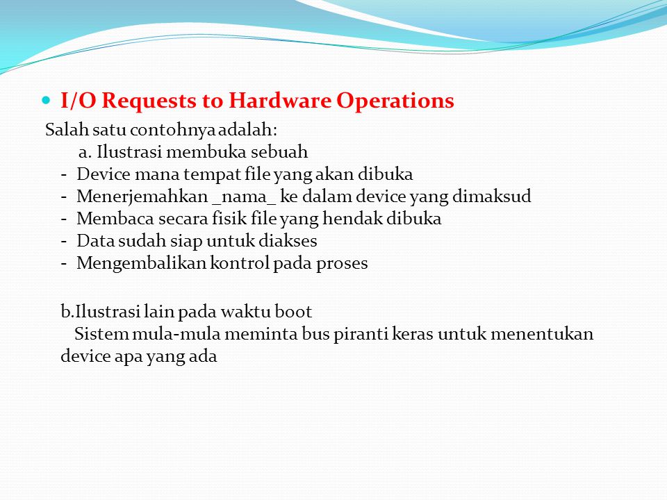 I/O Requests to Hardware Operations
