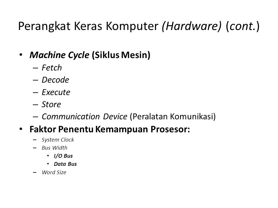 Perangkat Keras Komputer (Hardware) (cont.)