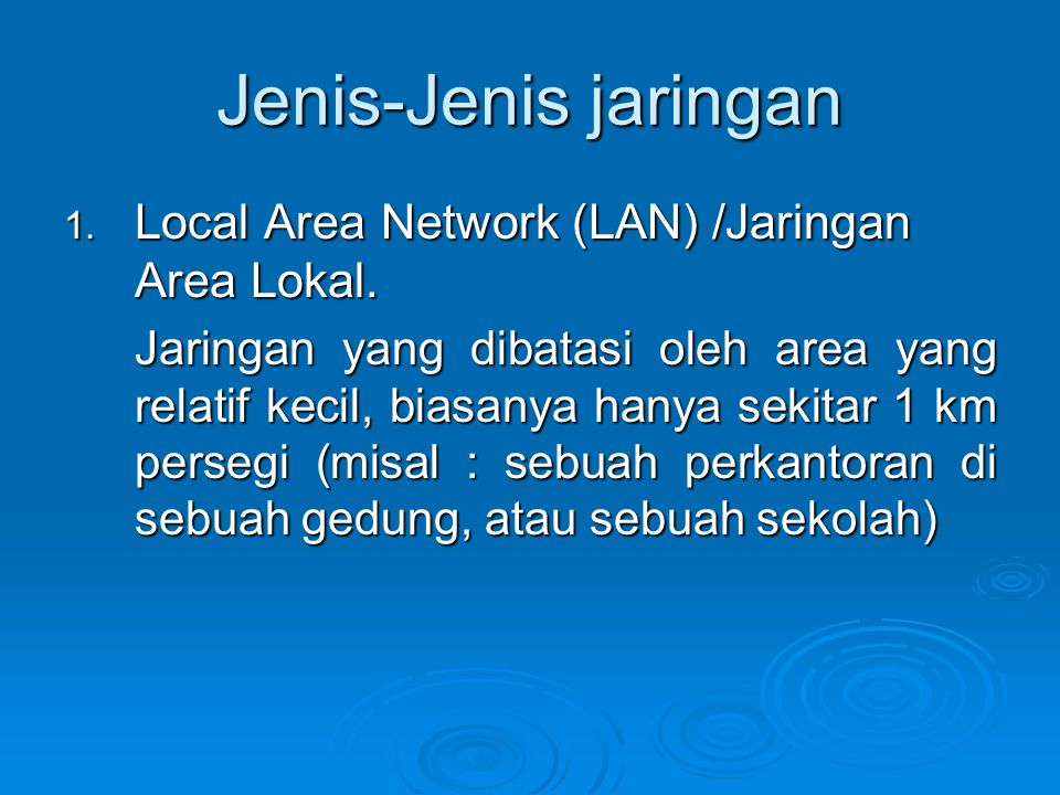 Jenis-Jenis jaringan Local Area Network (LAN) /Jaringan Area Lokal.