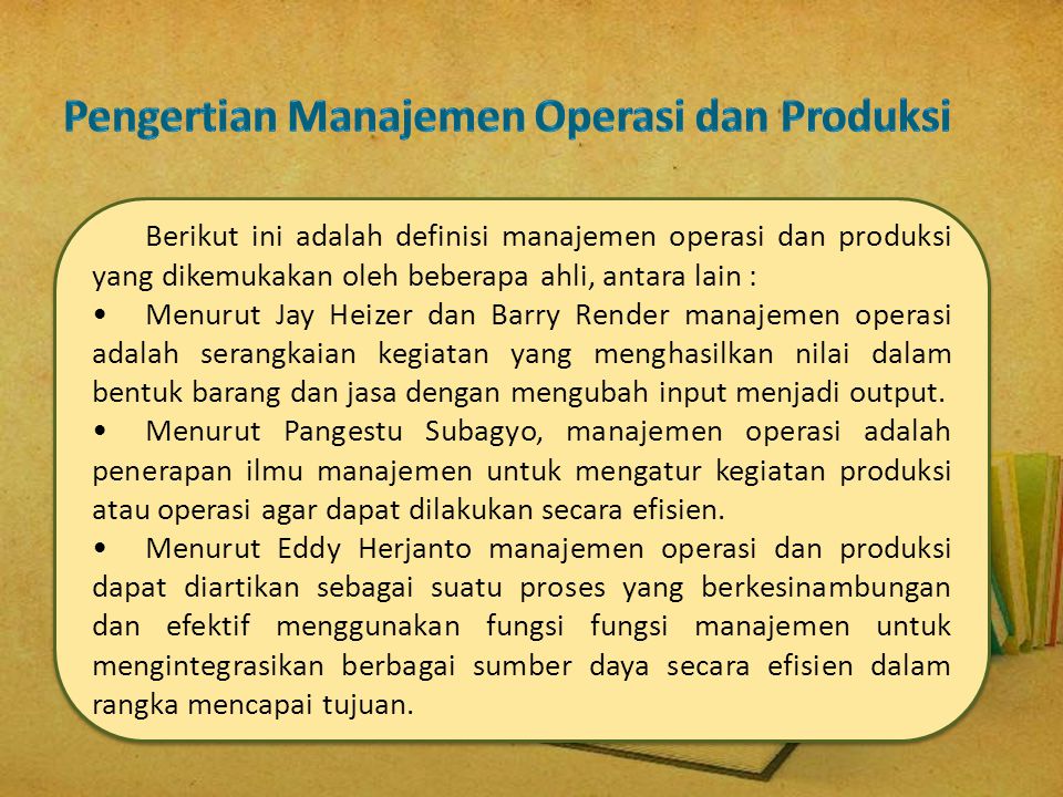 Pengertian Manajemen Operasi dan Produksi