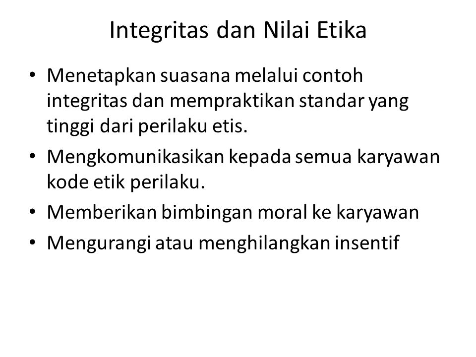 Integritas dan Nilai Etika