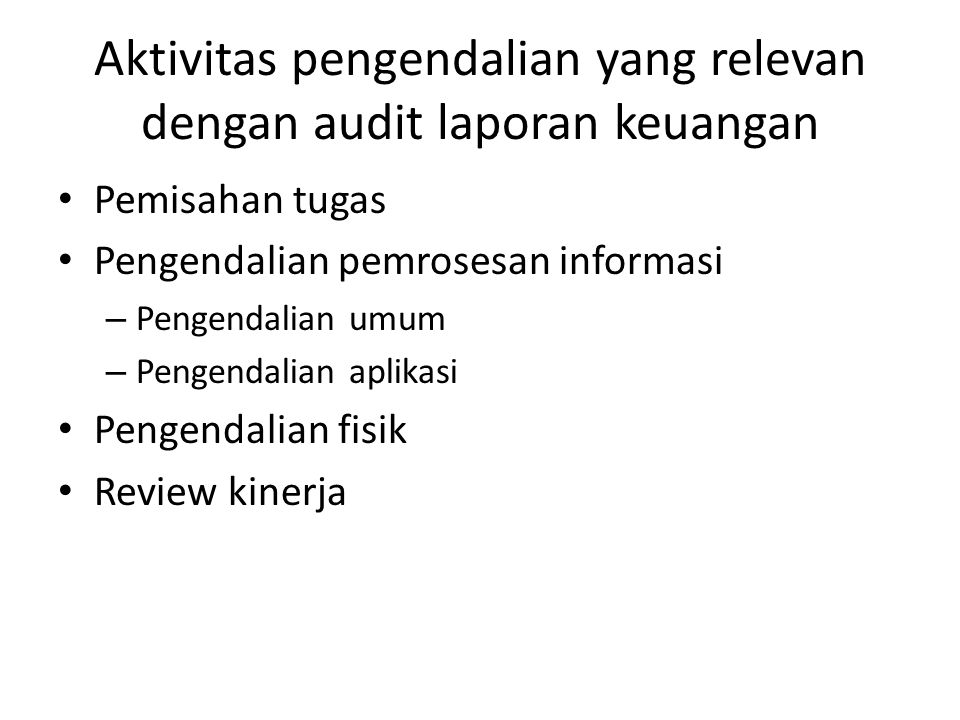 Aktivitas pengendalian yang relevan dengan audit laporan keuangan