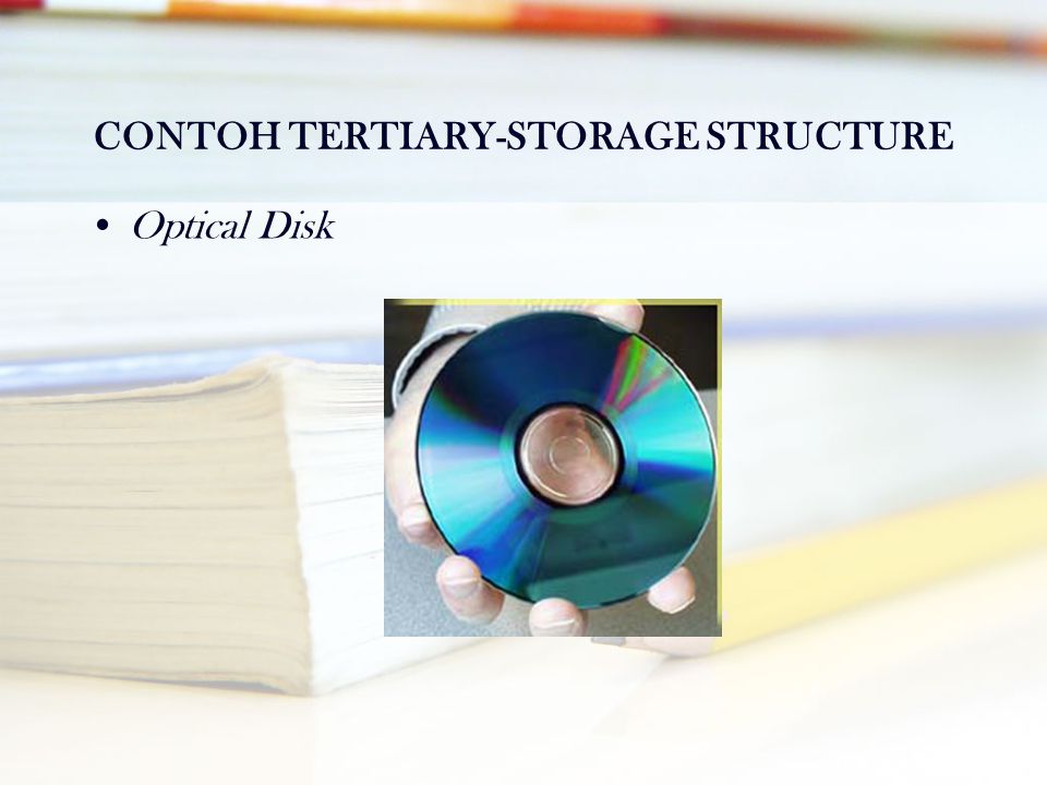 CONTOH TERTIARY-STORAGE STRUCTURE