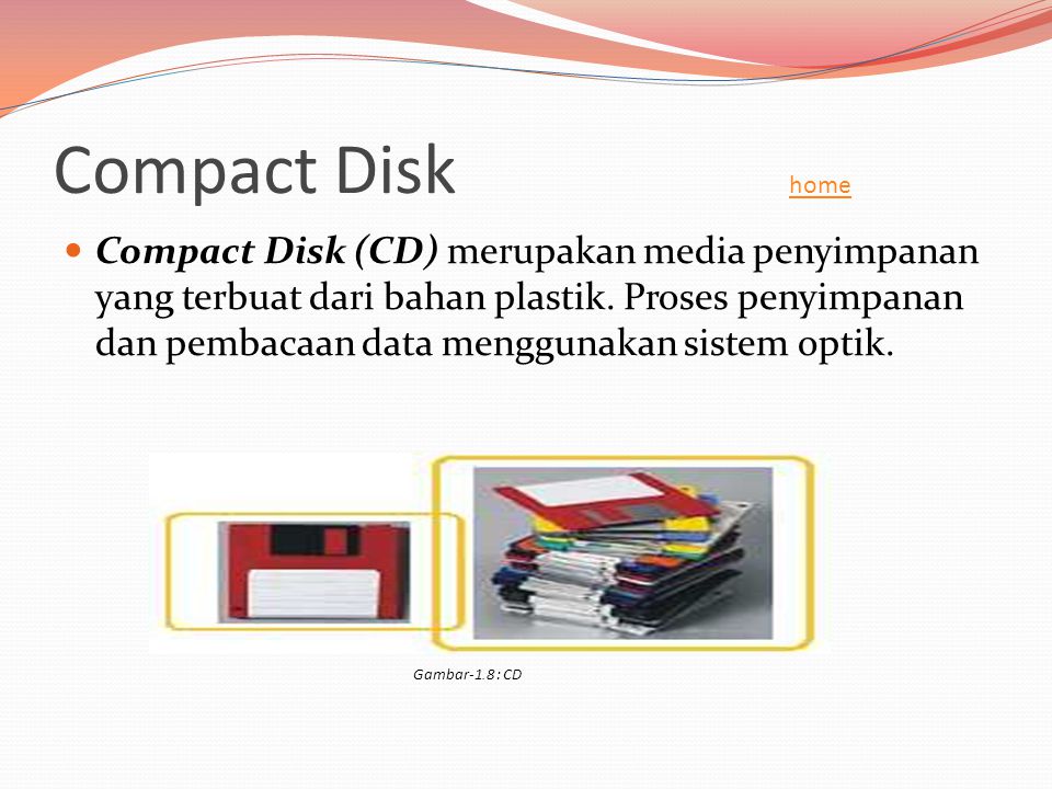 Compact Disk home