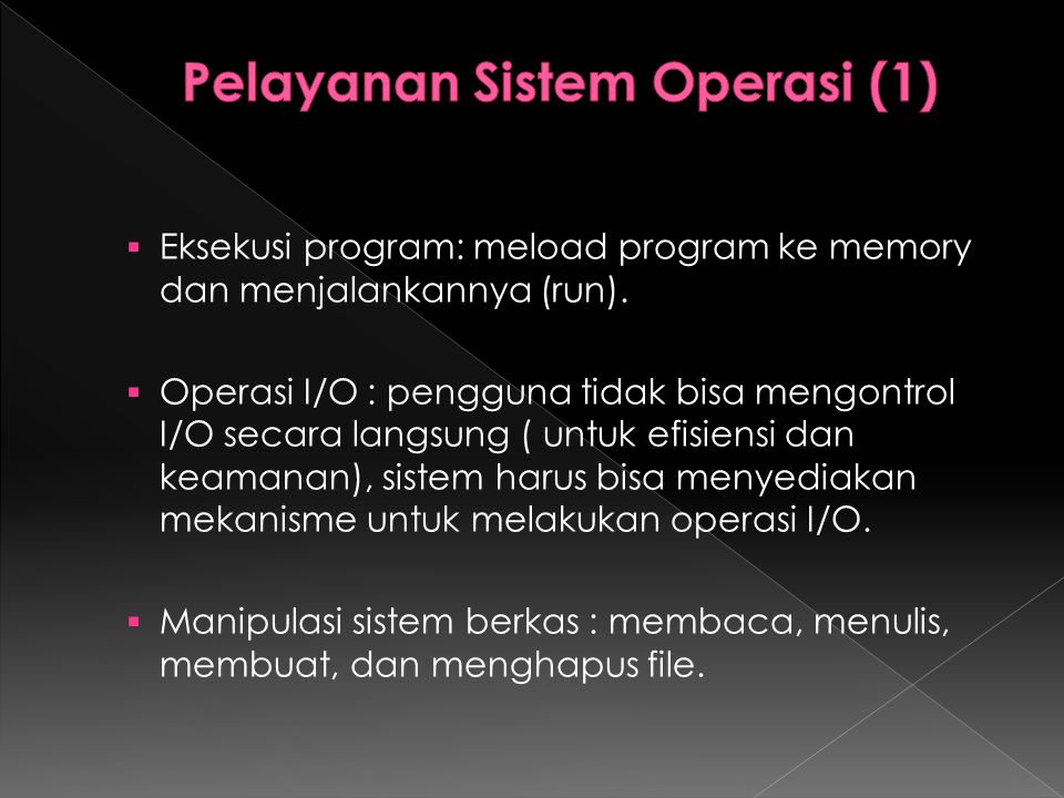 Pelayanan Sistem Operasi (1)