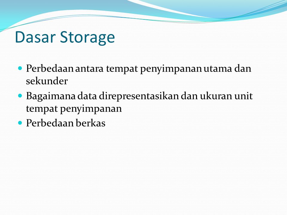 Dasar Storage Perbedaan antara tempat penyimpanan utama dan sekunder