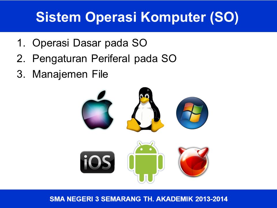 Sistem Operasi Komputer (SO)