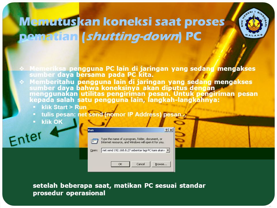 Memutuskan koneksi saat proses pematian (shutting-down) PC