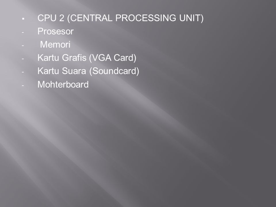CPU 2 (CENTRAL PROCESSING UNIT)