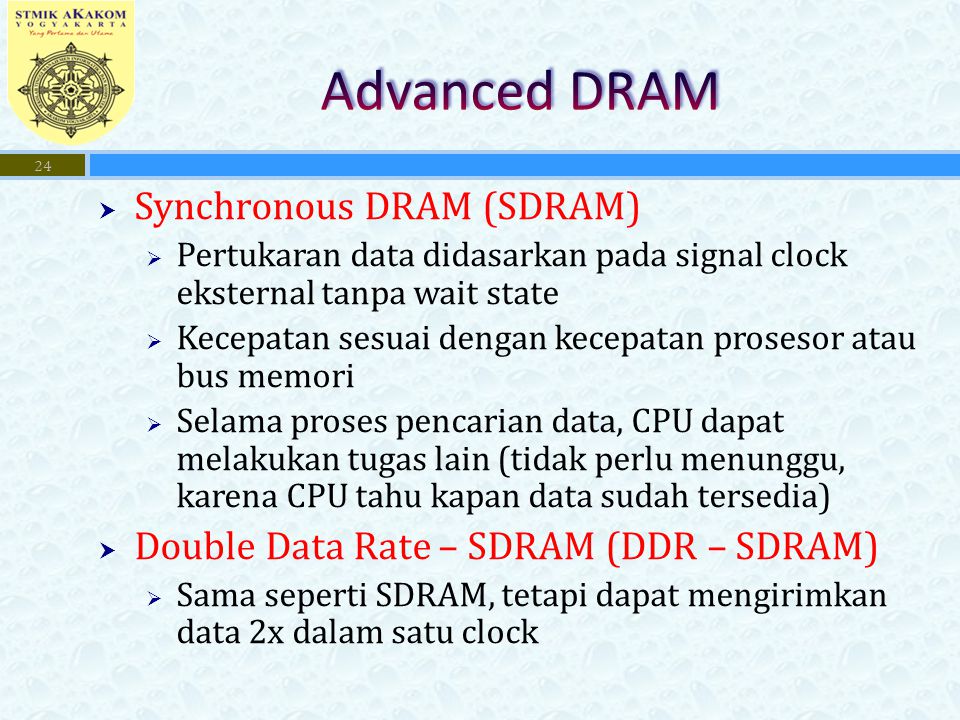 Advanced DRAM Synchronous DRAM (SDRAM)