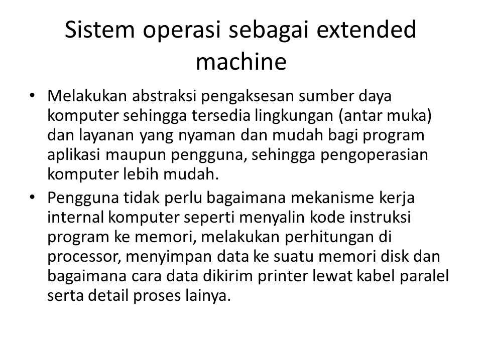 Sistem operasi sebagai extended machine