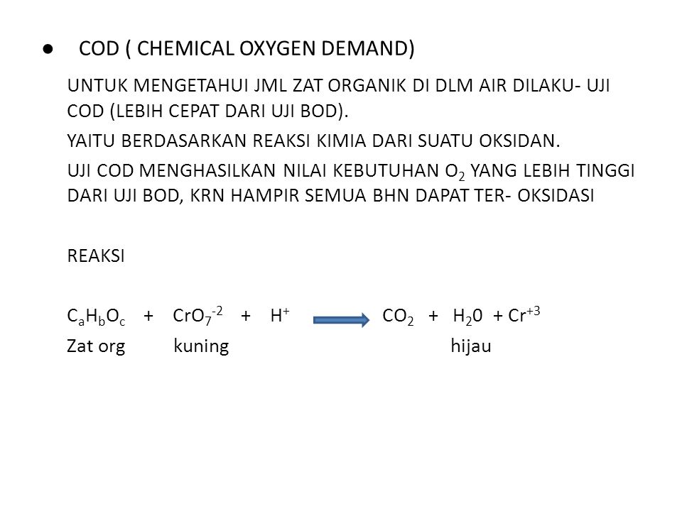 ● COD ( CHEMICAL OXYGEN DEMAND)